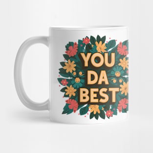 You Da Best Mug